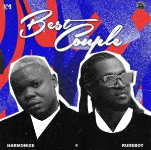 Harmonize – Best Couple Ft Rudeboy Mp3 Download