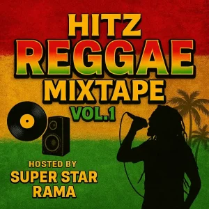 Super Star DJ Rama - Hitz Reggae Mixtape Vol. 1 Mp3 Download